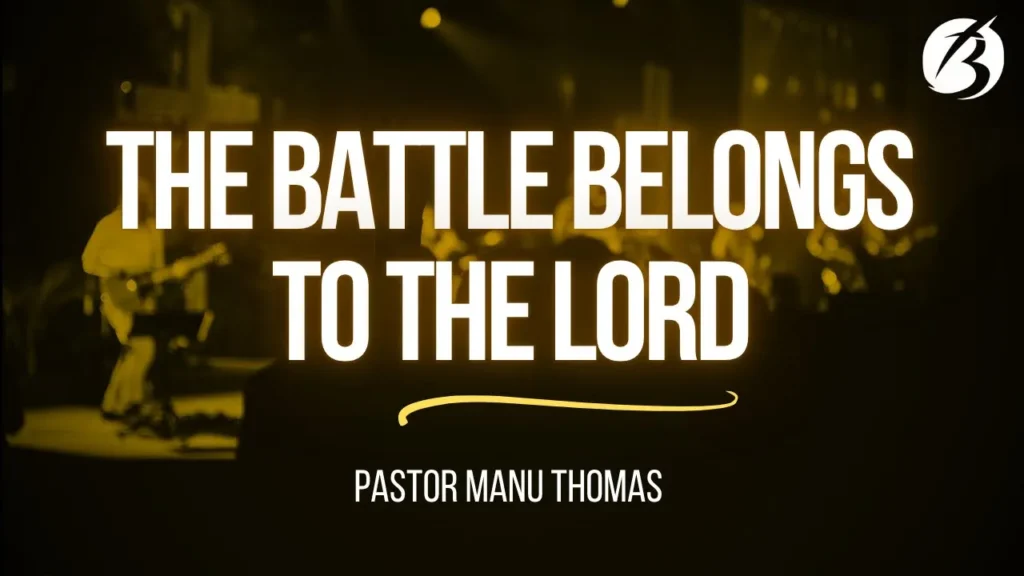The Battle Belongs to the Lord